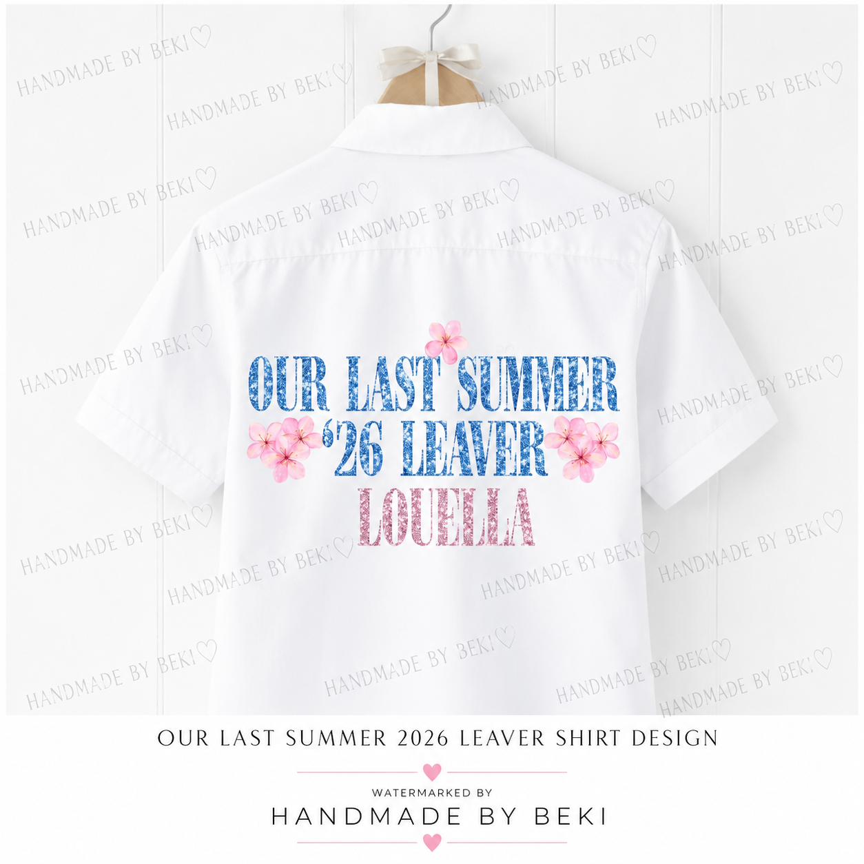 Our Last Summer Leavers Shirt